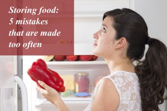 Storing food: 5 mistakes that are made too often