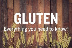 Gluten everything you need to know