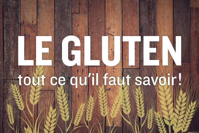 Gluten : tout ce quil faut savoir