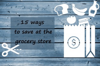 15 ways to save at the grocery store