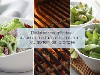 Revisitez vos grillades : des recettes d'accompagnements qui sortent de l'ordinaire