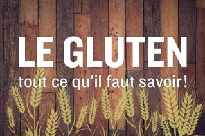 Gluten : tout ce quil faut savoir